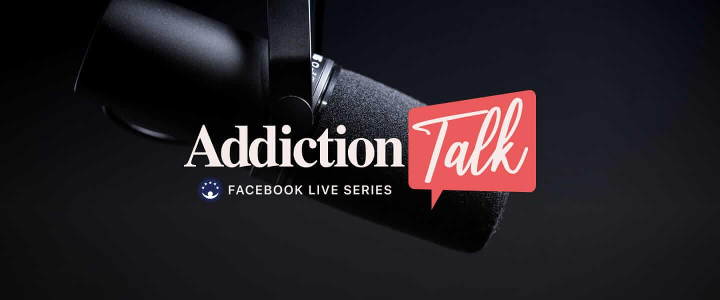 Watch Addiction Talk Image