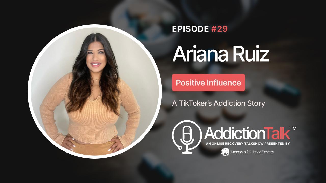 Addiction Talk Episode 28: Ariana Ruiz