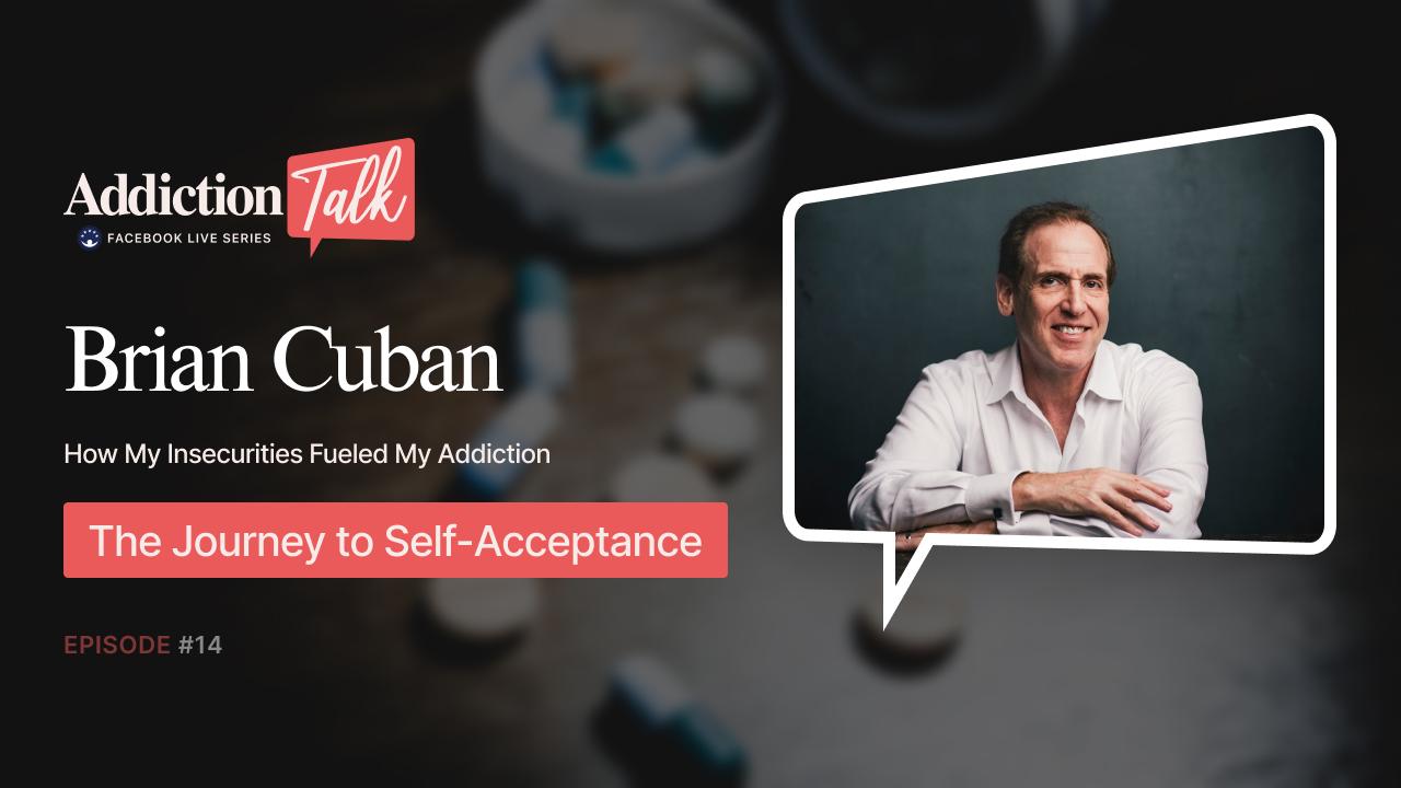 Addiction Talk Episode 14: Brian Cuban