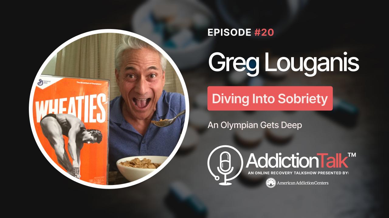 Addiction Talk Episode 20: Greg Louganis