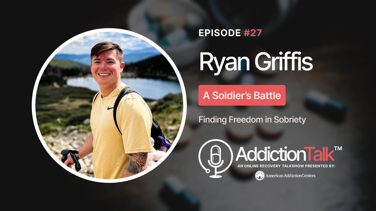 Addiction Talk Episode 27: Ryan Griffis