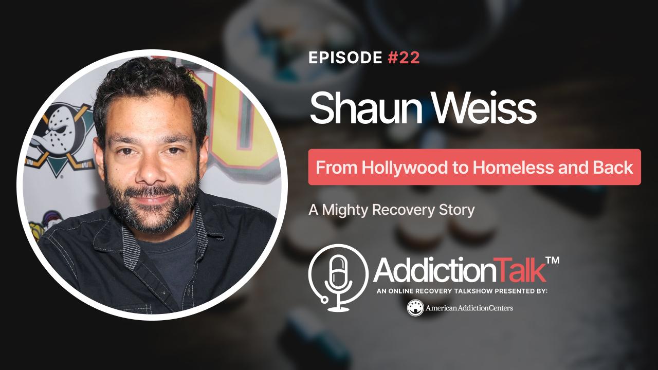 Addiction Talk Episode 22: Shaun Weiss