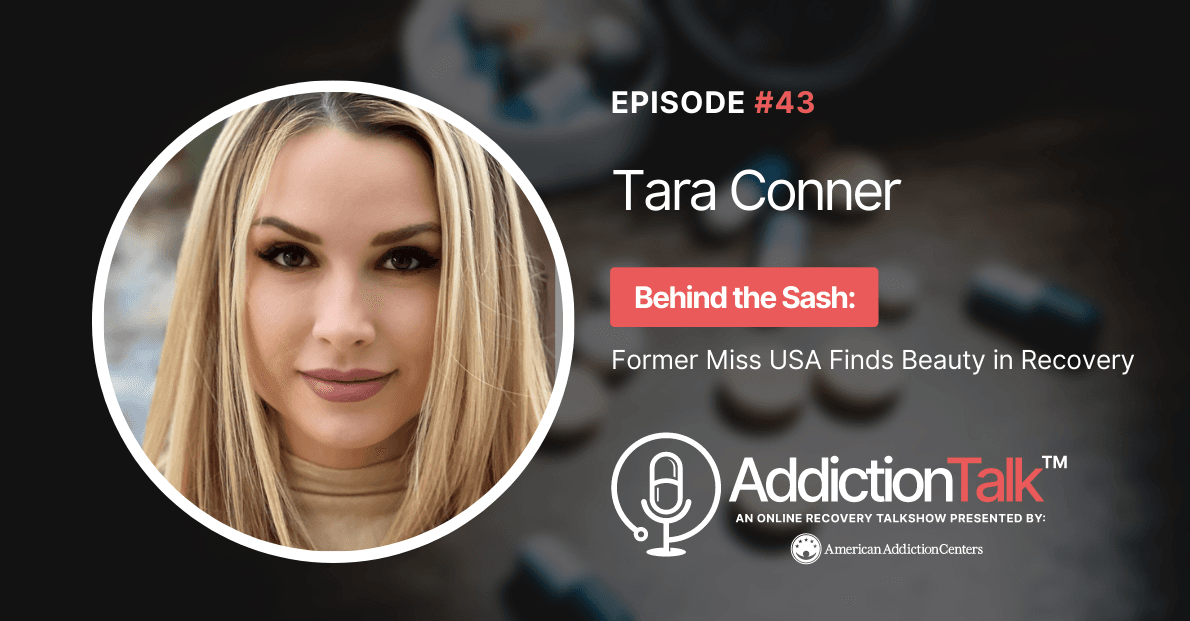 Addiction Talk Episode 43: Tara Conner