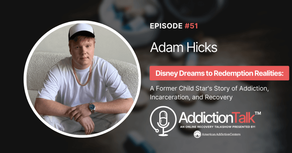 Addiction Talk Episode 51: Adam Paul Hicks